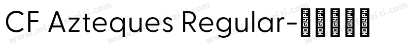 CF Azteques Regular字体转换